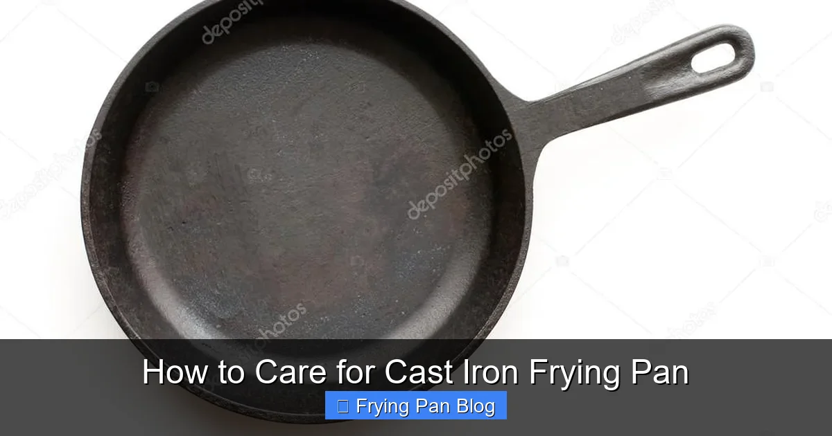 How to Care for Cast Iron Frying Pan
