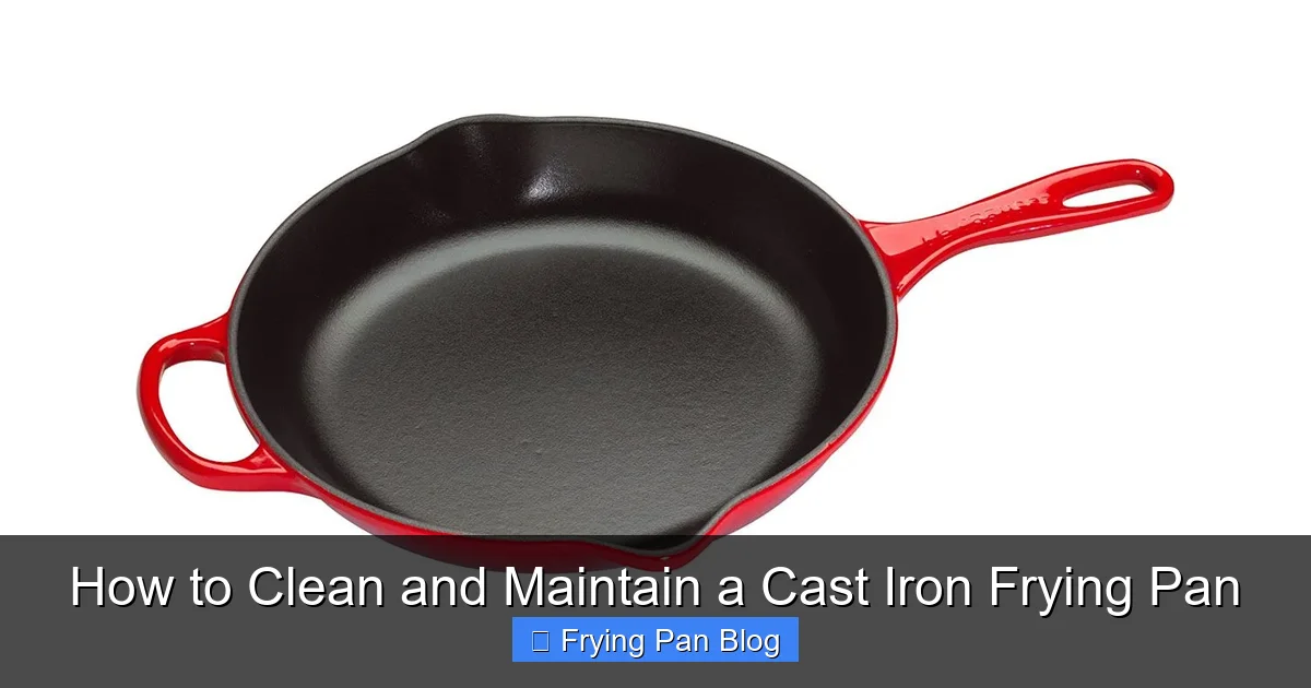 How to Clean and Maintain a Cast Iron Frying Pan