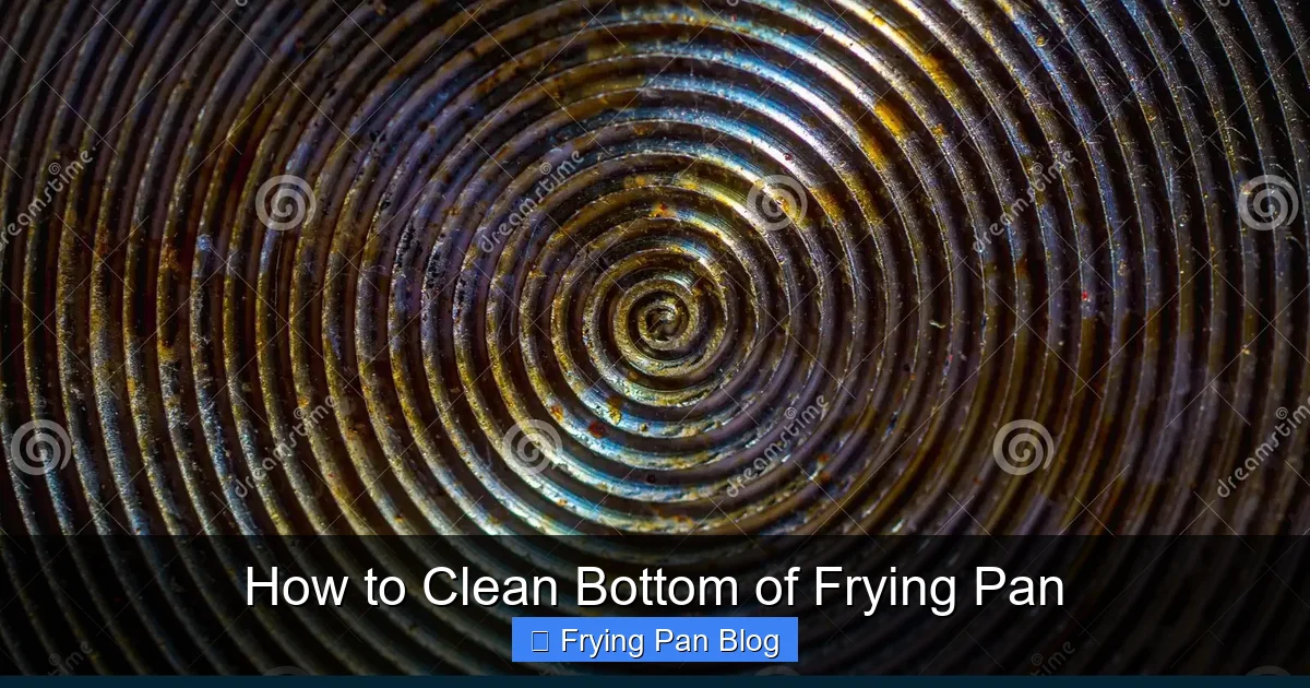 How to Clean Bottom of Frying Pan