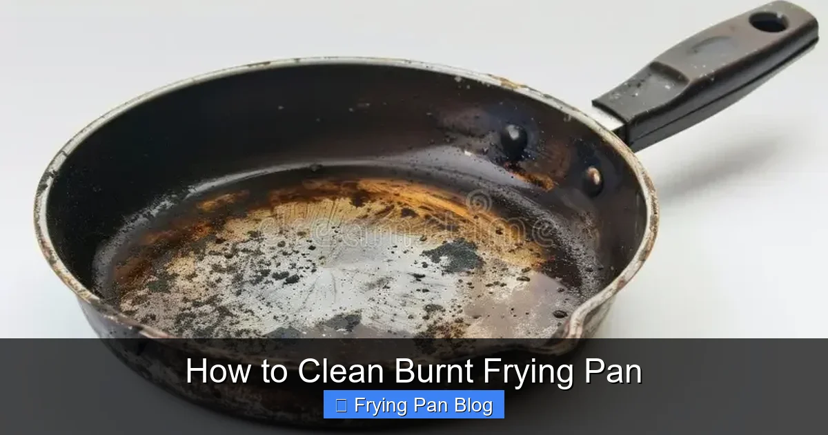 How to Clean Burnt Frying Pan