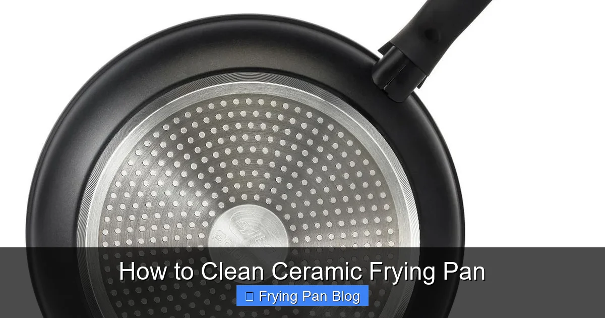 How to Clean Ceramic Frying Pan