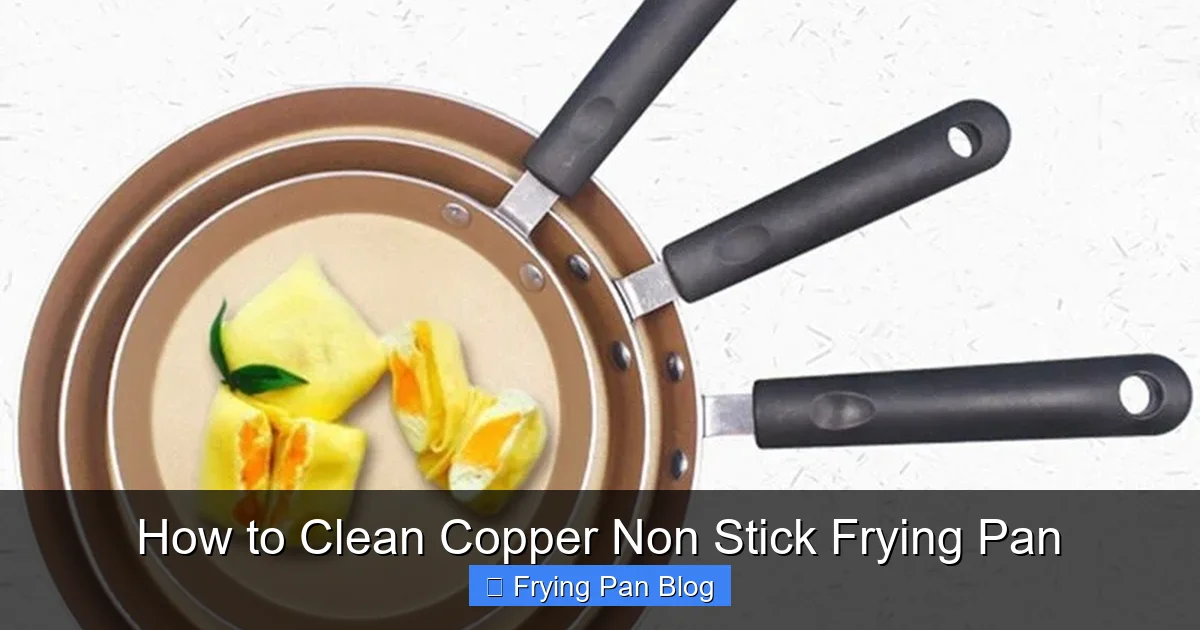 How to Clean Copper Non Stick Frying Pan