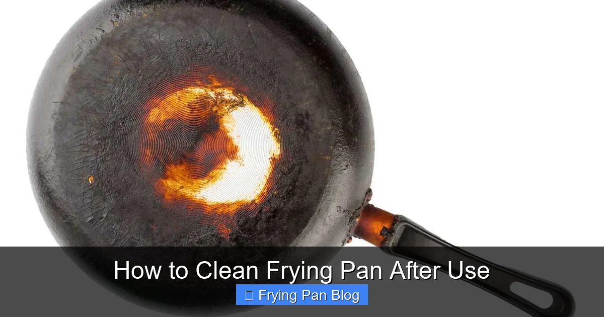 How to Clean Frying Pan After Use