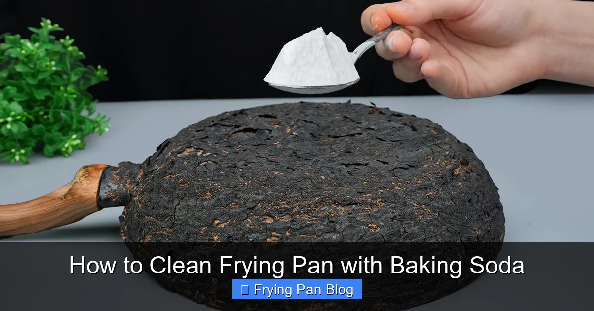 How to Clean Frying Pan with Baking Soda