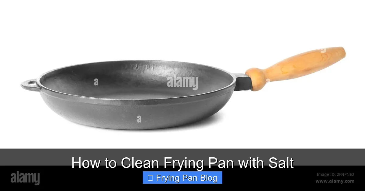 How to Clean Frying Pan with Salt