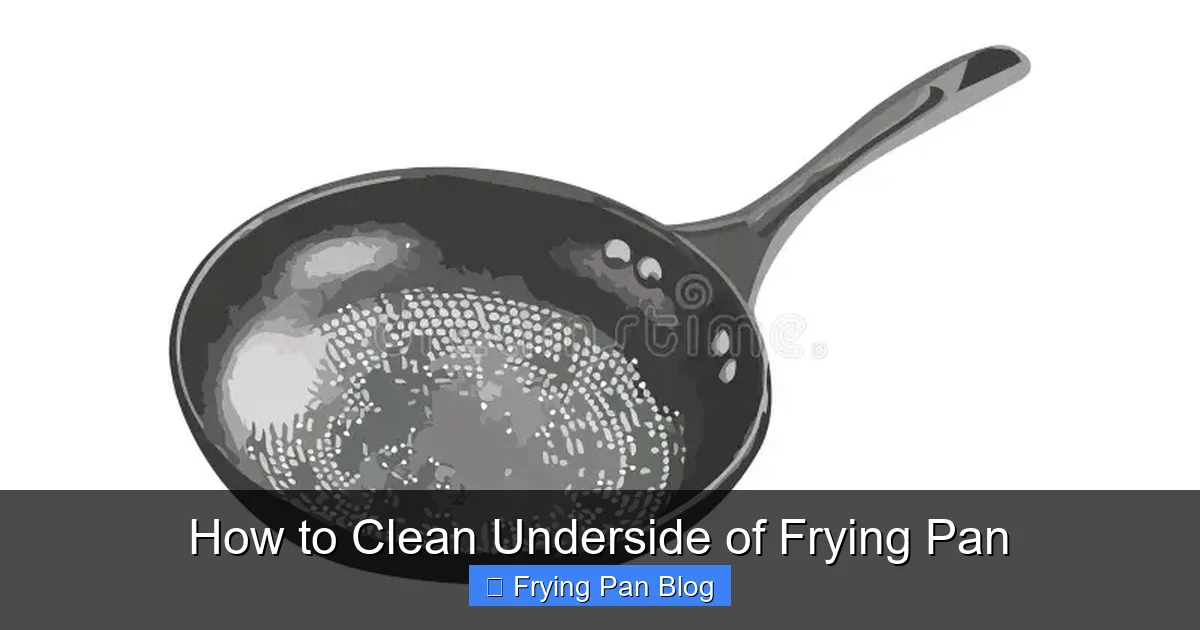 How to Clean Underside of Frying Pan