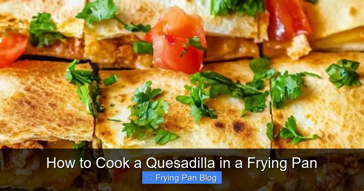 How to Cook a Quesadilla in a Frying Pan