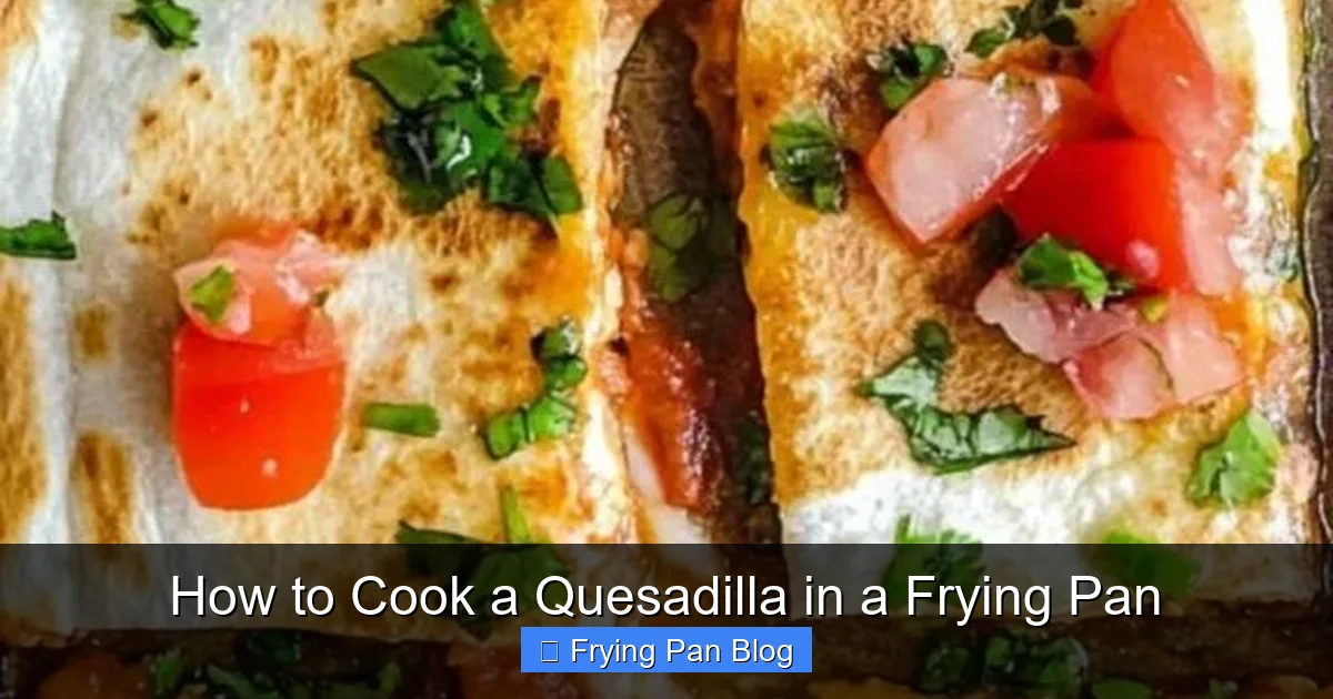 How to Cook a Quesadilla in a Frying Pan