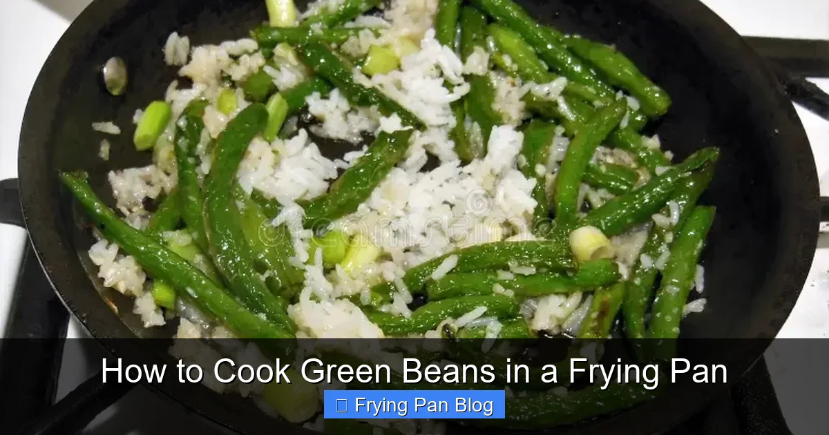 How to Cook Green Beans in a Frying Pan