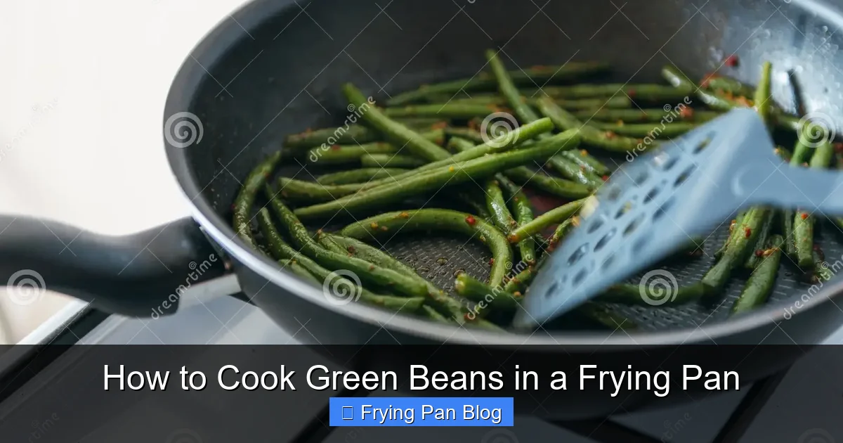 How to Cook Green Beans in a Frying Pan