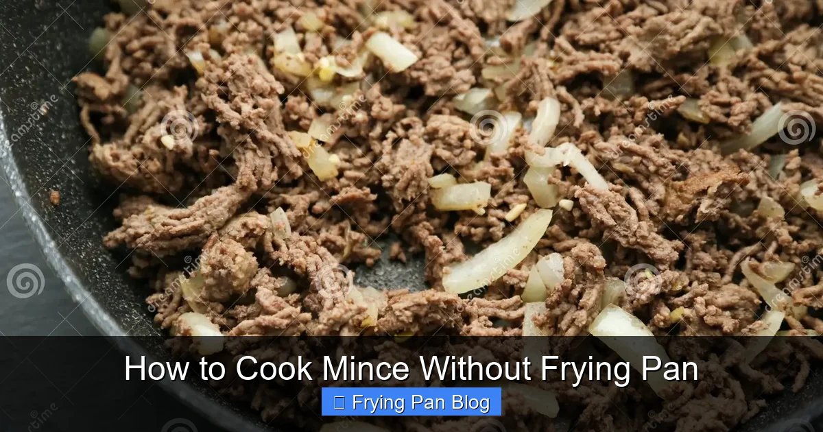 How to Cook Mince Without Frying Pan