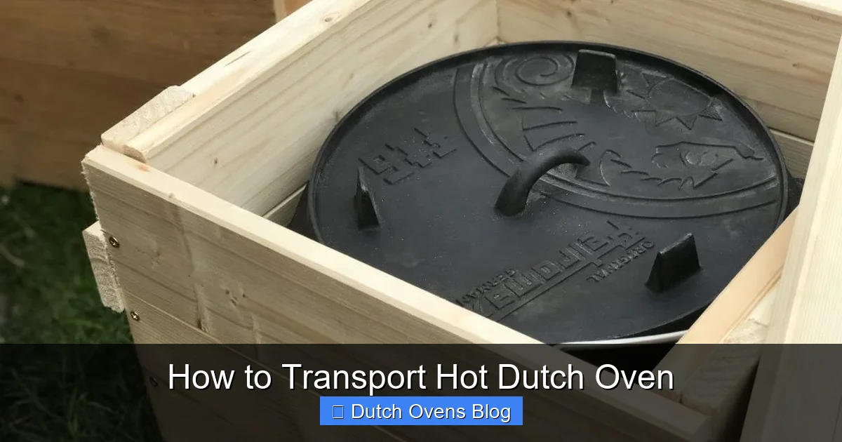 How to Transport Hot Dutch Oven