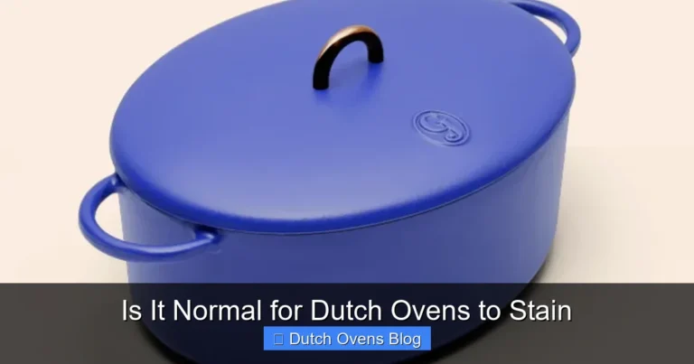 Is It Normal for Dutch Ovens to Stain
