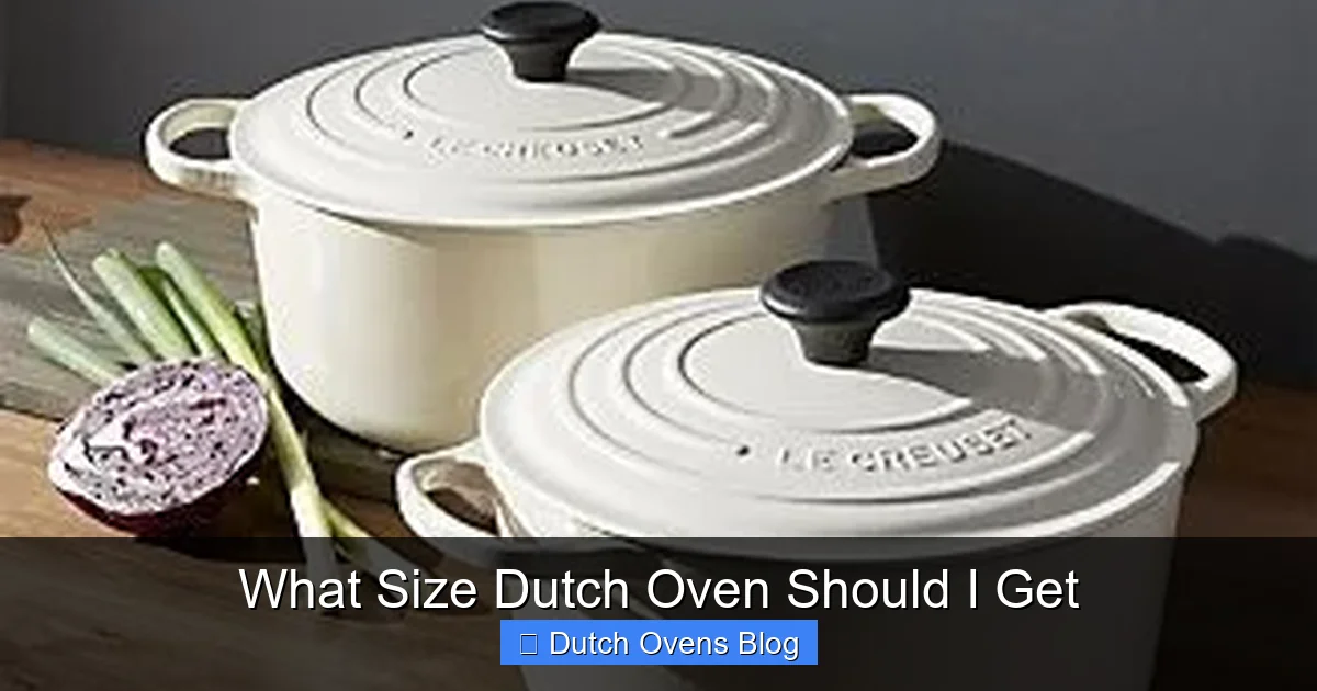 What Size Dutch Oven Should I Get