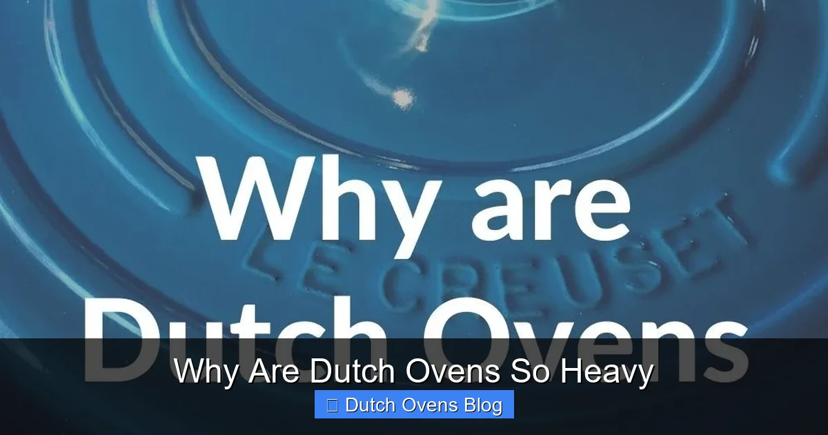 Why Are Dutch Ovens So Heavy