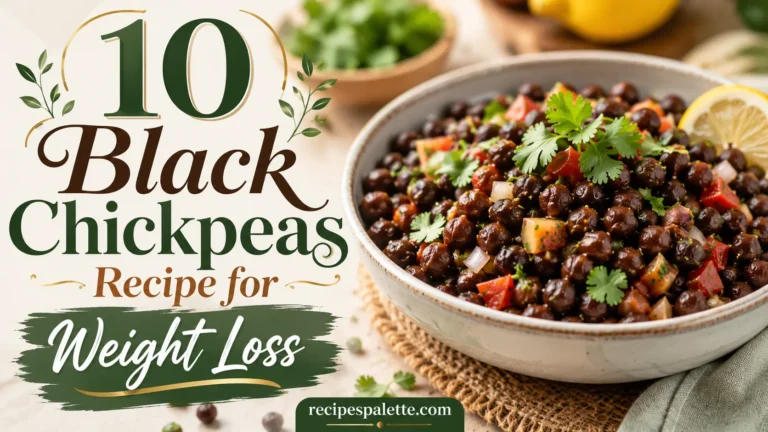 10 Black Chickpeas Recipe for Weight Loss