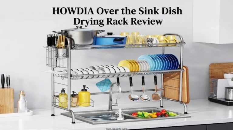 HOWDIA Over the Sink Dish Drying Rack Review